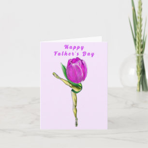 Carte de Fête des pères Ballerina Tulip Ballet Dan