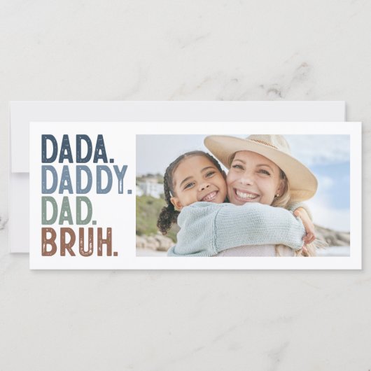 carte de FÊTE DES PÈRES photo DADA DADDY DAD BRUH (Devant)