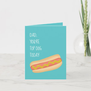 Carte de Fête des pères Top Dog Hotdog