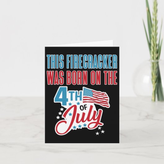 Carte De Juillet Anniversaire Firecracker Né Le Quatrièm (Devant)