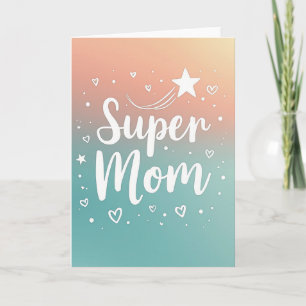 Carte de la Fête de la Super Maman Radieuse
