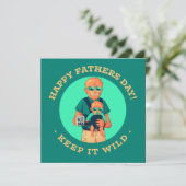Carte de la fête des pères « Keep It Wild – Papa l (Debout devant)