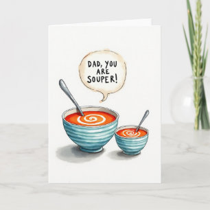 Carte de la Fête des Pères Soup Art