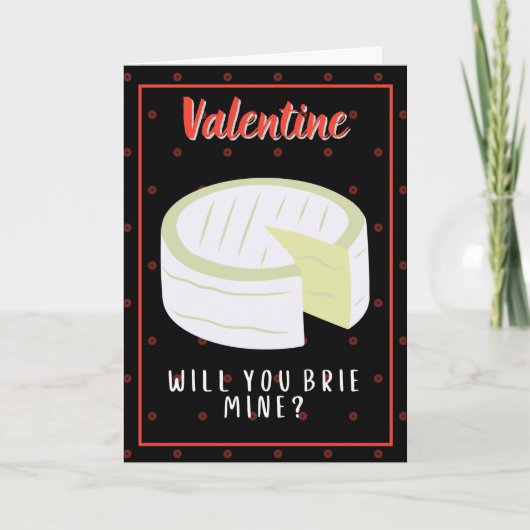 Carte de la Saint-Valentin drôle Brie Mine? (Devant)