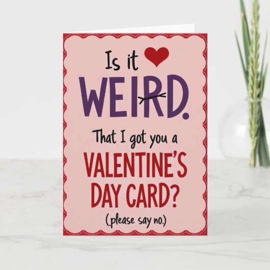 Carte de la Saint-Valentin drôle et bizarre (Devant)