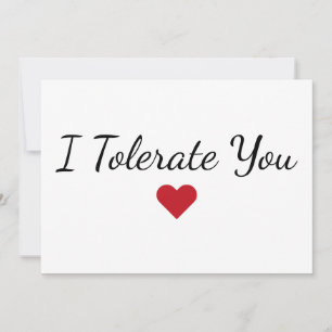 Carte de la Saint-Valentin drôle « Je te tolère »