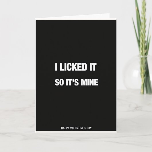 Carte de la Saint-Valentin Je l'ai Léché donc c'es (Devant)