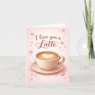 Carte de la Saint-Valentin Je T'aime Un Latte
