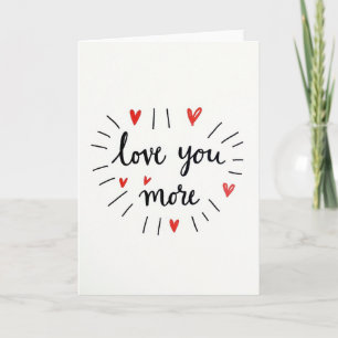 Carte de la Saint-Valentin Love You More