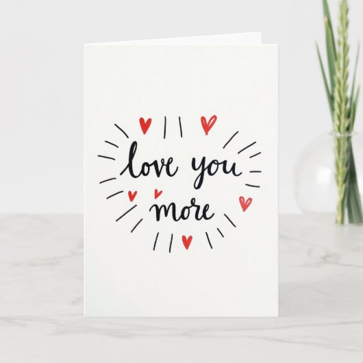 Carte de la Saint-Valentin Love You More (Devant)