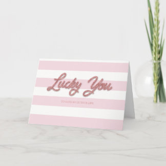 Carte de la Saint-Valentin Lucky You