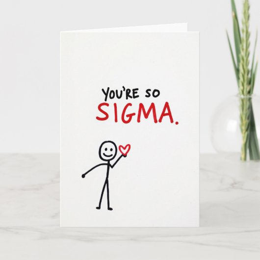 Carte de mème T'es Si Sigma (Devant)