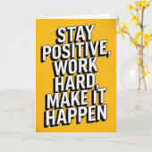 Carte de motivation "Restez Positif, Travaillez Du (Fleur jaune)
