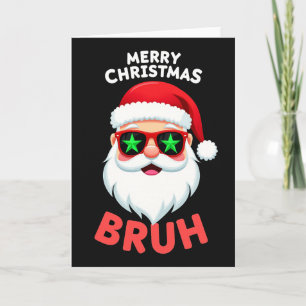 Carte de Noël drôle de Santa Claus Bruh Meme