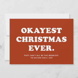 Carte de Noël rouge drôle Okayest Christmas Ever