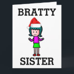 CARTE DE NOËL SISTER FUNNY BRAT<br><div class="desc">CARTE DE NOËL DE SOEUR BRATTY</div>