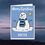Carte de Noël Snowman amusante pour soeur<br><div class="desc">Dessin de bonhomme de neige amusant sur une carte de Noël festive. Carte de Noël pour une Soeur.</div>
