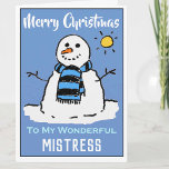 Carte de Noël Snowman amusante pour une maîtresse<br><div class="desc">Dessin de bonhomme de neige amusant sur une carte de Noël festive. Carte de Noël pour une maîtresse.</div>