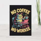 Carte de Pas de Café, Pas de Travail Drôle de Coll (Devant)