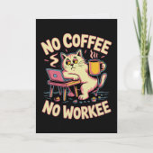 Carte de Pas de Café Pas de Travail Drôle de Collè (Devant)