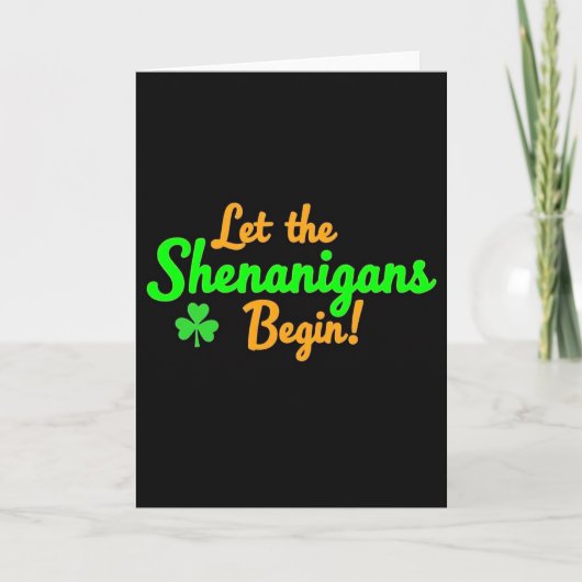 Carte de plaisir « Que les Shenanigans commencent (Devant)