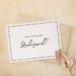 Carte de proposition simple minimaliste Mariage Br<br><div class="desc">Cette carte simple minimaliste mariage bridesmaid est parfaite pour votre mariage moderne élégant. Ce design présente un script simple noir sur un arrière - plan blanc brillant neutre pour correspondre à votre mariage traditionnel classique ou à votre mariage boho minimaliste au printemps, en été, en automne ou en hiver. N'hésitez...</div>