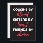 Carte De Remerciements Cousins By Blood Sisters<br><div class="desc">Cousins By Blood Sisters By Heart Friends By Choice design. This is a short sentimental ratio which is great as an appreciation gift idea for cousins. Alors,  le cousin de Suasias Toxits pour Christmas ou Birthday.</div>