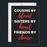 Carte De Remerciements Cousins By Blood Sisters<br><div class="desc">Cousins By Blood Sisters By Heart Friends By Choice design. This is a short sentimental ratio which is great as an appreciation gift idea for cousins. Alors,  le cousin de Suasias Toxits pour Christmas ou Birthday.</div>