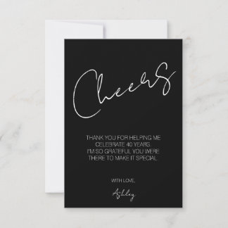 Carte De Remerciements Elegant Cheers Black and White Forty 40th Birthday