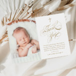 Carte De Remerciements Élégante calligraphie Gold Baby Photo Baptême<br><div class="desc">Élégante Calligraphie Gold Baby Photo Baptême Carte de remerciements. Cliquez sur le bouton Personnaliser pour customiser cette conception avec vos détails. Pour modifier les couleurs et les polices,  choisissez de modifier cette conception pour ouvrir d'autres options de personnalisation.</div>