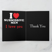 Carte De Remerciements I Love Submissive Men-Funny Bold Statement Tee (Intérieur)