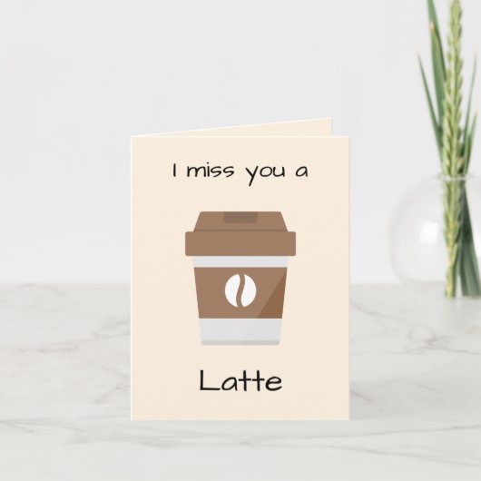 Carte De Remerciements I Miss You a Latte Card (Devant)
