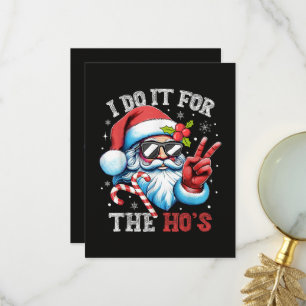 Carte De Remerciements Je le fais pour les Ho's Funny Christmas Santa