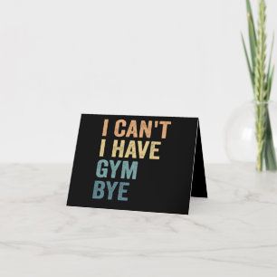 Carte De Remerciements Je ne peux pas avoir Gym Bye Funny Fitness Cadeau 