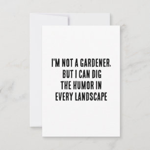 Carte De Remerciements Je ne suis pas jardinier, mais je peux creuser l'h