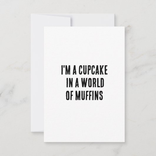 Carte De Remerciements Je suis un cupcake dans un monde de muffins (Devant)