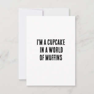Carte De Remerciements Je suis un cupcake dans un monde de muffins