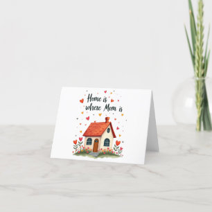 Carte De Remerciements La maison est où maman est - Fête des mères au coe