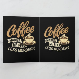 Carte De Remerciements Le café me fait me sentir moins meurtrier