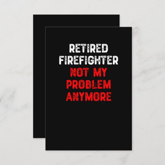 Carte De Remerciements Le pompier retraité n'est plus mon problème (Devant / Derrière)