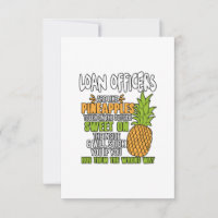 Les Agents De Prêt Sont Comme Des Ananas.