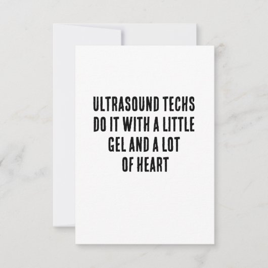 Carte De Remerciements Les techniciens Ultrasound le font avec un peu de  (Devant)