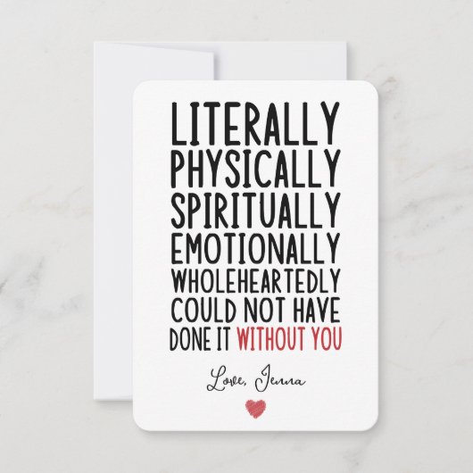 Carte De Remerciements Littéralement n'aurait pas pu le faire sans vous (Devant)