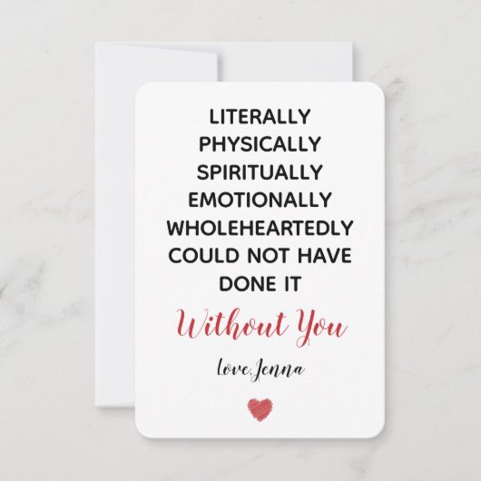 Carte De Remerciements Littéralement n'aurait pas pu le faire sans vous (Devant)