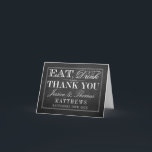 Carte De Remerciements Manger, boire et être marié Chalkboard Mariage<br><div class="desc">Mangez,  Buvez & Soyez Marié Chalkboard Mariage Merci Cartes.</div>