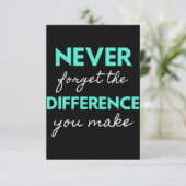 Carte De Remerciements Never Forget The Difference You Make (Debout devant)