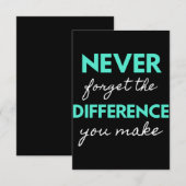 Carte De Remerciements Never Forget The Difference You Make (Devant / Derrière)