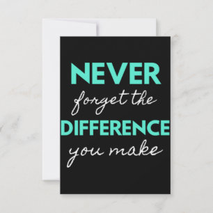 Carte De Remerciements Never Forget The Difference You Make