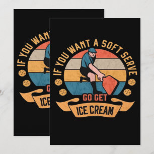 Carte De Remerciements Pickleball Si vous voulez Soft Serve aller obtenir
