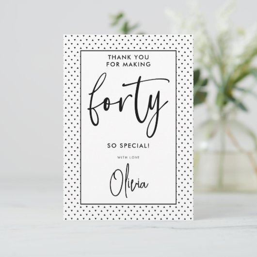 Carte De Remerciements Quarante | Script moderne 40e Noir & Blanc Anniver (Debout devant)